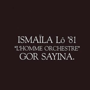L’Homme Orchestre ? Gor Sayina [VINYL]