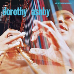 Dorothy Ashby – Limited 180-Gram Vinyl with Bonus Track