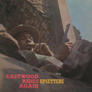 Eastwood Rides Again – Limited 180-Gram Turquoise Colored Vinyl