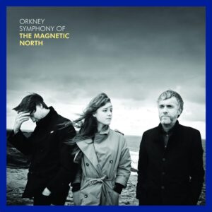 Orkney: Symphony Of The Magnetic North (LP) [VINYL]