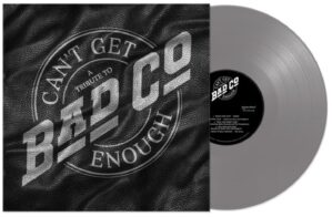 Can’t Get Enough: A Tribute to Bad Company