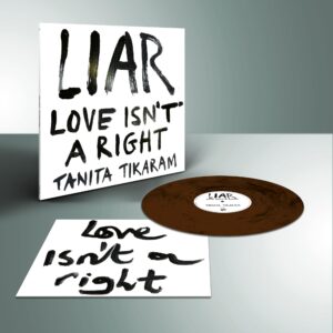 LIAR (Love Isn’t A Right) (BROWN VINYL)
