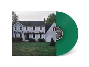Home, Like Noplace Is There (EVERGREEN VINYL)