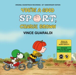 You’re A Good Sport, Charlie Brown (45 Rpm Eco-Black Vinyl) [OST 50th Anniversary Edition]