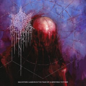 SALVATION LAUGHS IN THE FACE OF A GRIEVING MOTHER (Green Pink Splatter Vinyl)