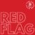 Red Flag