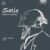 Satie: Piano Works